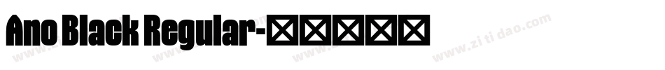 Ano Black Regular字体转换